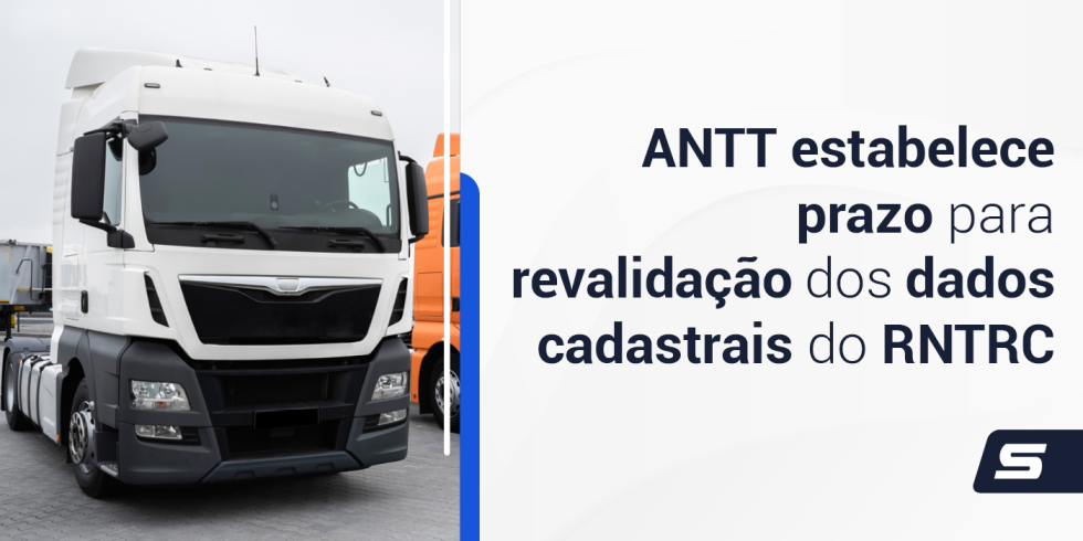 Antt Estabelece Prazo Para Revalida O Dos Dados Cadastrais Do Rntrc