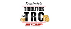 SETCESP Convida: “Seminário Tributos no TRC” em 11/08