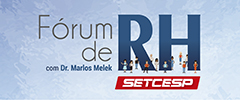 SETCESP Convida: Fórum de RH SETCESP com Dr. Marlos Melek