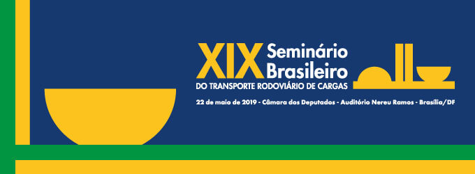 Reforma da previdência é um dos temas do XIX Seminário Brasileiro do Transporte Rodoviário de Cargas em Brasília