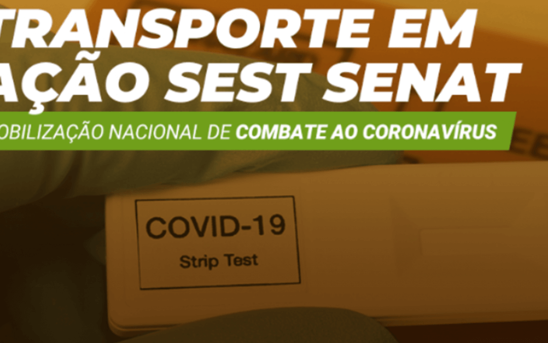 SEST SENAT vai realizar testes rápidos da covid-19 em 30 mil trabalhadores do transporte