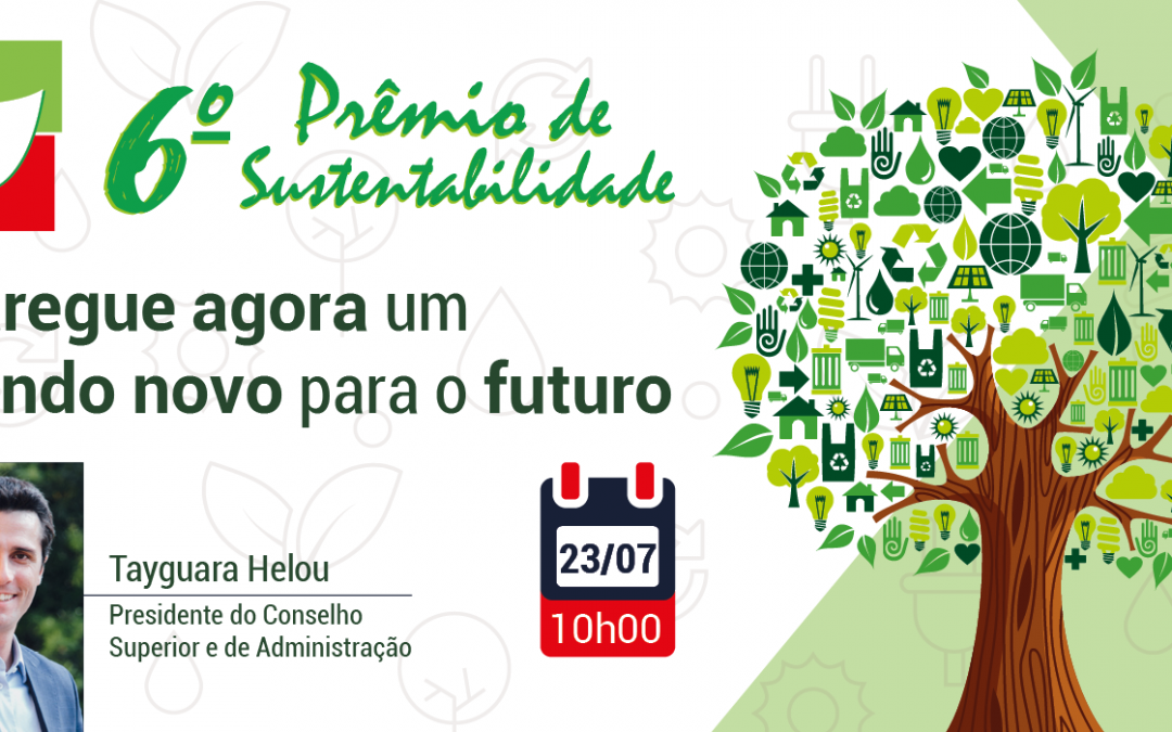 É HOJE! Live de lançamento do 6º Prêmio de Sustentabilidade