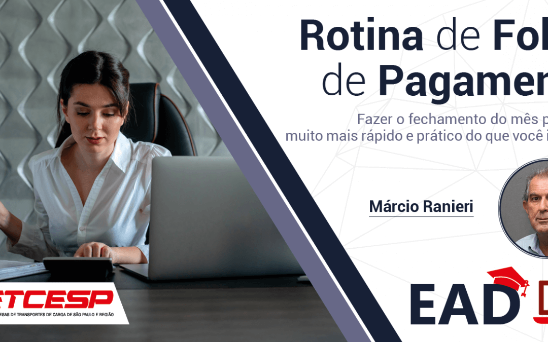 Administrador de empresas mostra como criar uma rotina completa de folha de pagamento em curso EAD do SETCESP