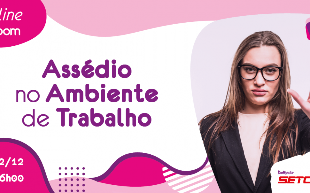 É AMANHÃ! Encontro do Vez & Voz sobre assédio moral no trabalho