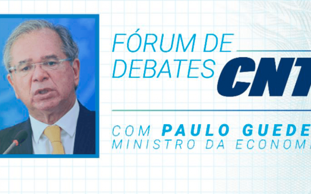 Fórum CNT de Debates recebe ministro da Economia, Paulo Guedes; inscrições estão abertas