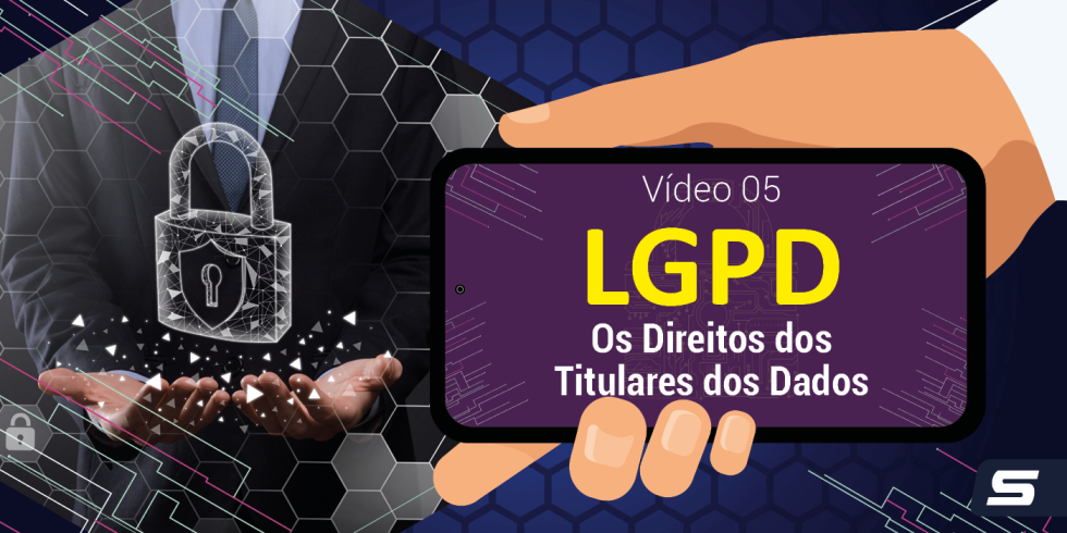 LGPD: saiba quais são os direitos dos titulares – SETCESP