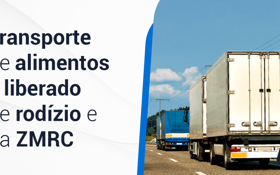 Prefeitura de São Paulo libera o transporte de alimentos do rodízio e da Zona Máxima de Restrição de Circulação