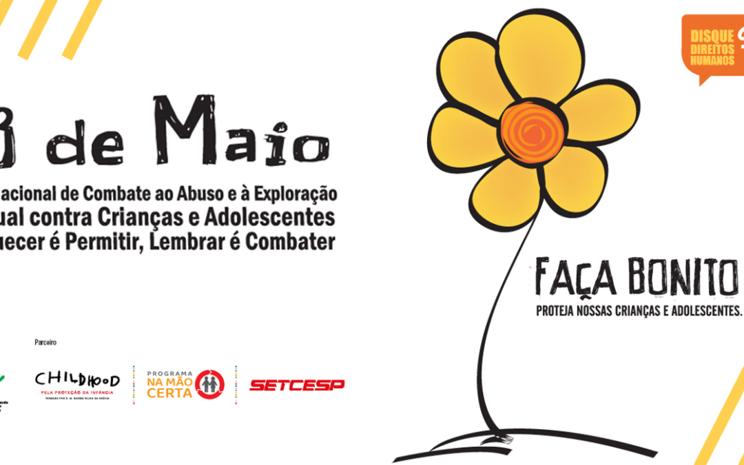 Campanha ‘Faça Bonito’: Uma conquista que demarca a luta pelos Direitos Humanos de Crianças e Adolescentes no território brasileiro