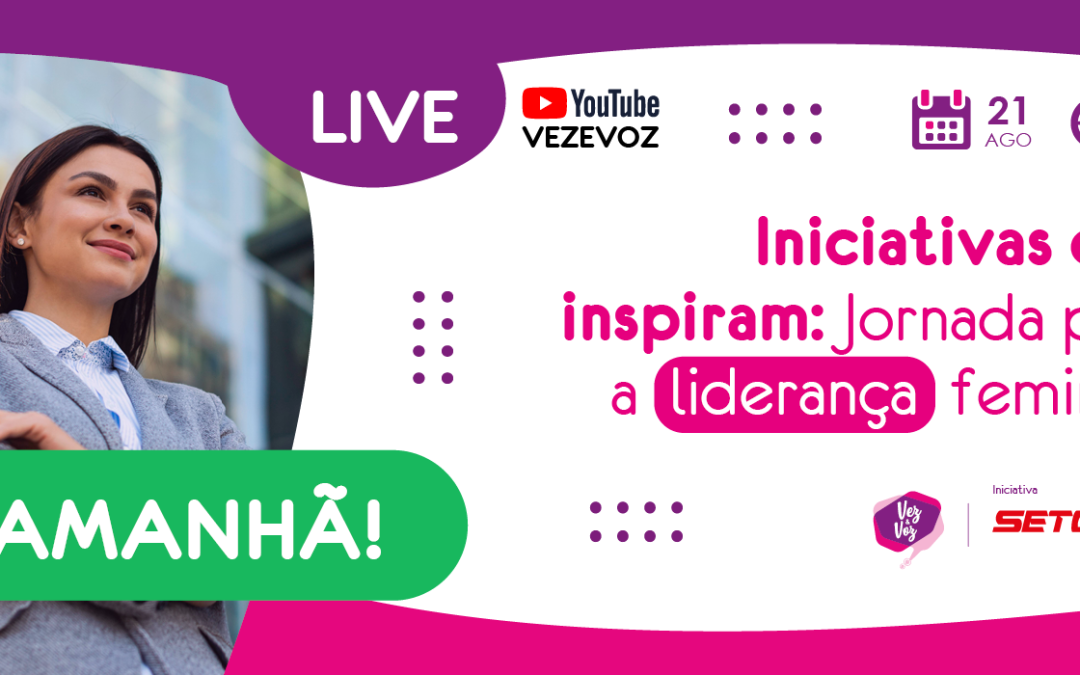 Iniciativas que inspiram: Jornada para a liderança feminina