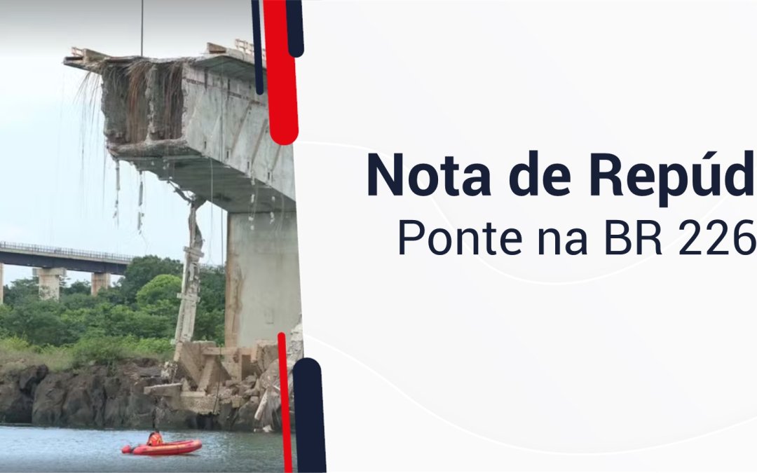 Nota de repúdio – Ponte na BR 226