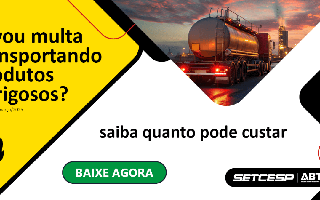 [e-book] Levou multa transportando produtos perigosos? Saiba quanto pode custar