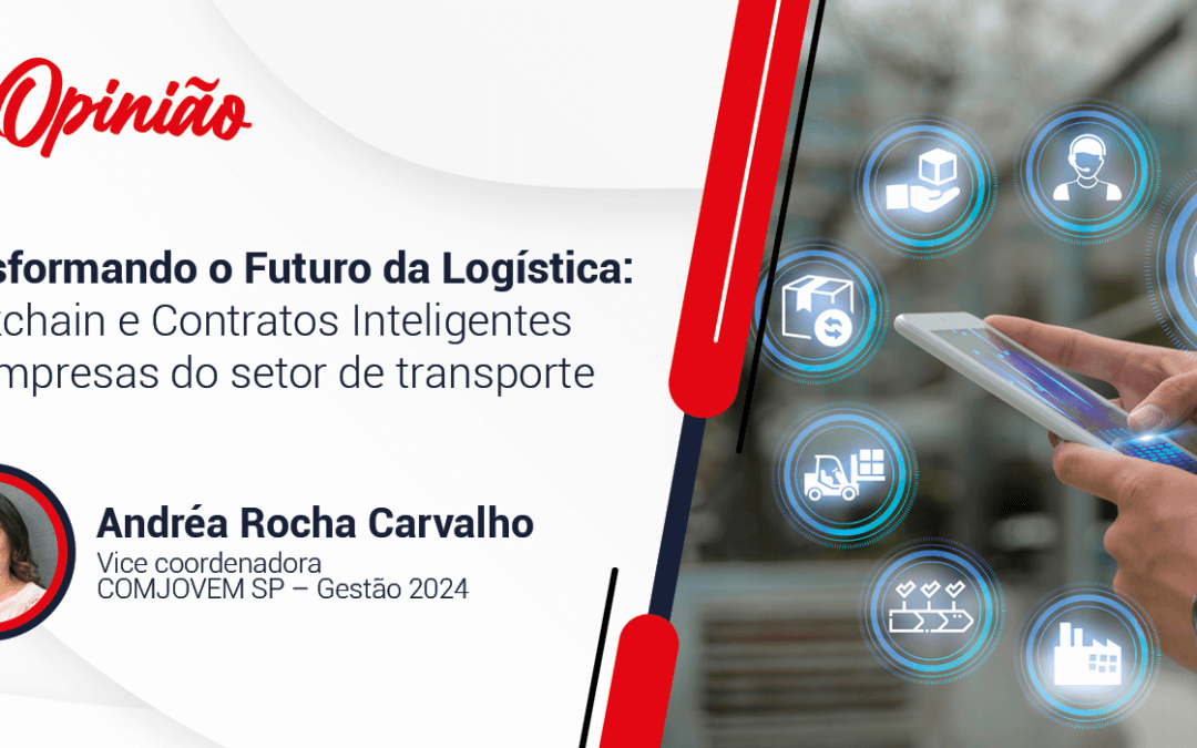 Transformando o Futuro da Logística: Blockchain e Contratos Inteligentes em empresas do setor de transporte