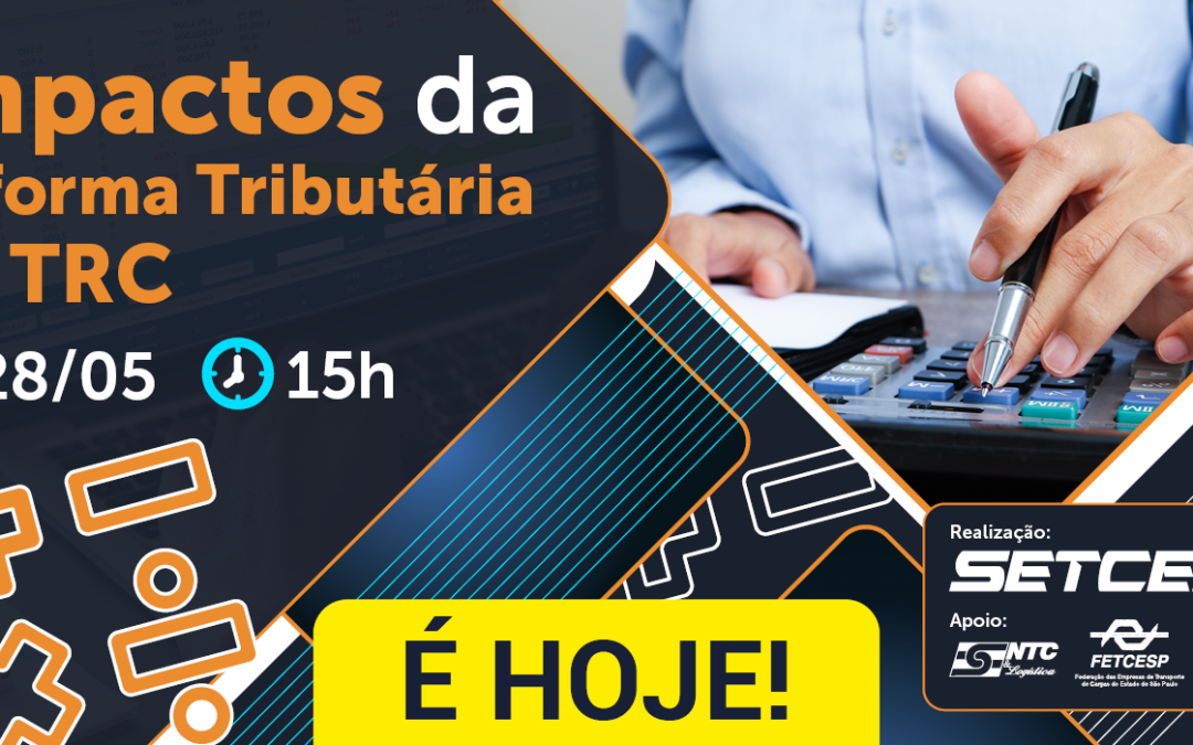 É hoje: Impactos da Reforma Tributária no TRC