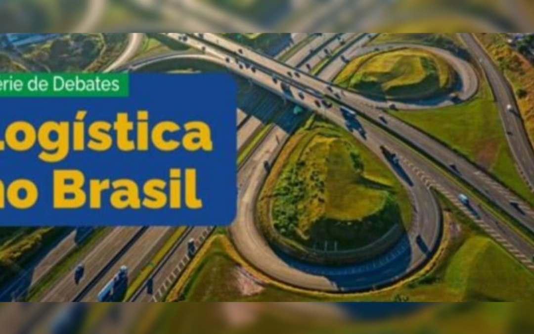 Série de Debates promove nova edição sobre os desafios da logística no Brasil