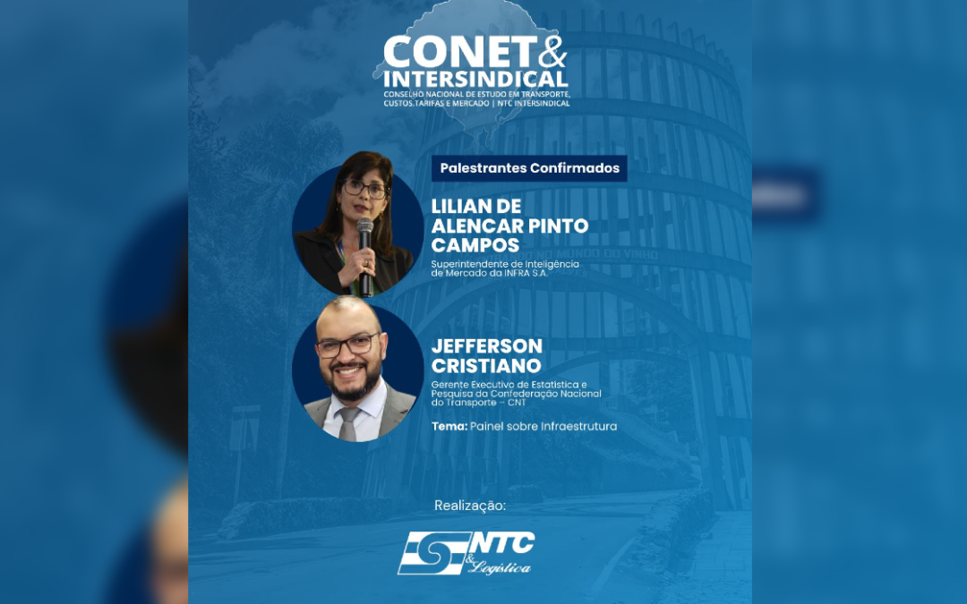 Infraestrutura nacional e os reflexos no Transporte Rodoviário de Cargas serão tema do CONET&Intersindical 2025