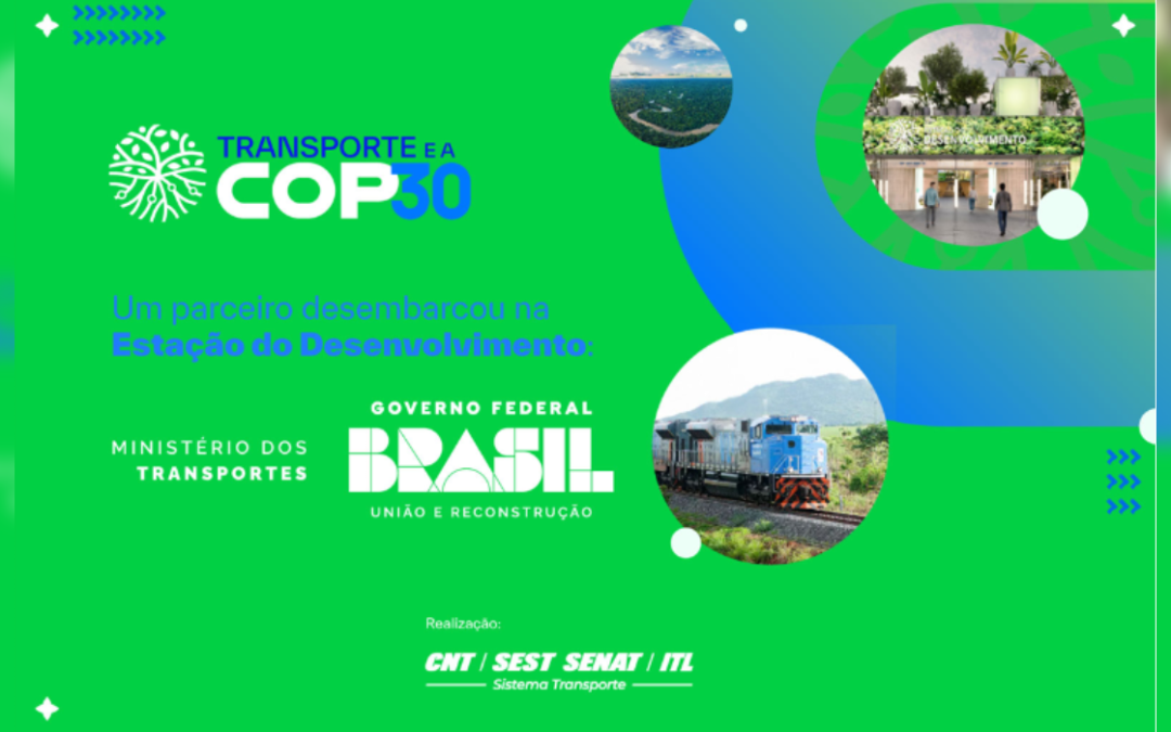 Estação do Desenvolvimento, na COP30, terá Ministério dos Transportes como coorganizador