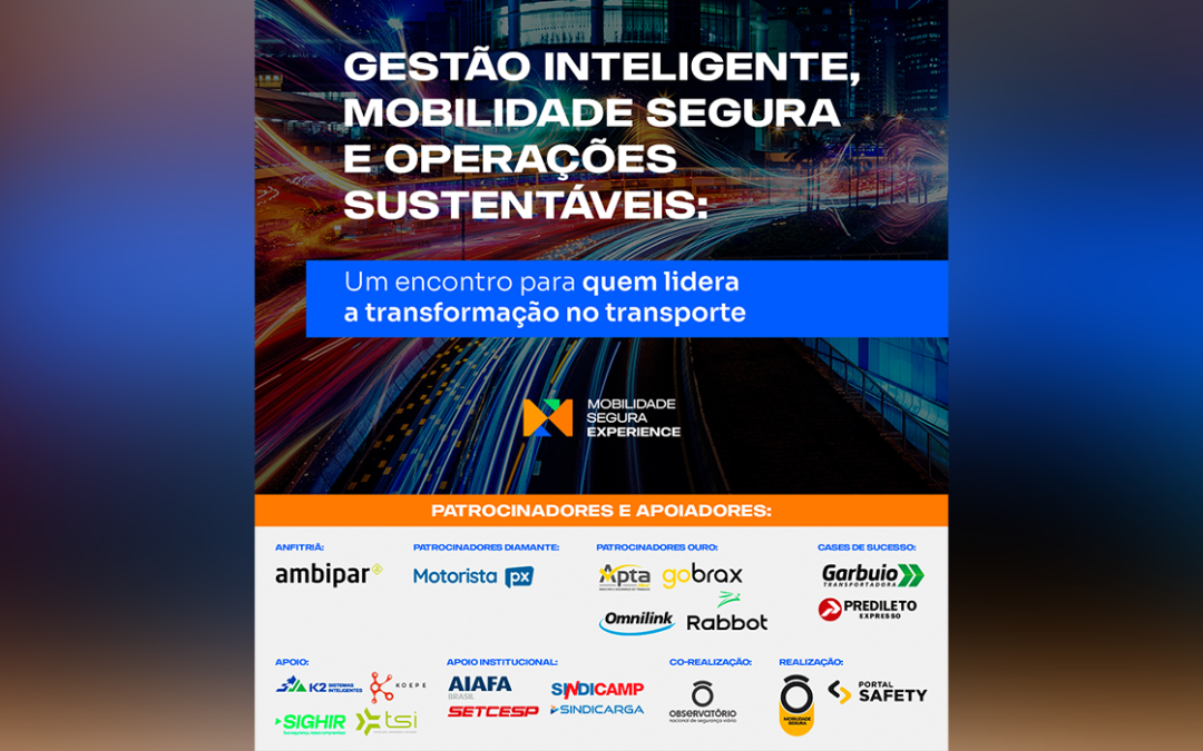 Mobilidade Segura Experience 2025 reúne especialistas para debater inovação e segurança no transporte