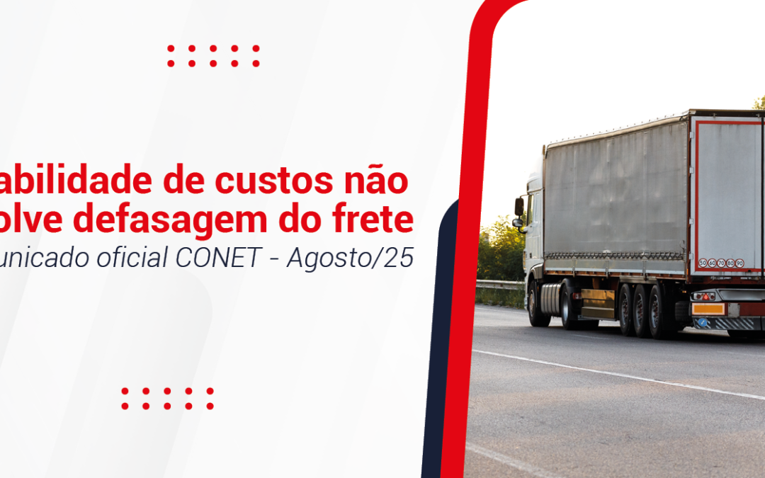 Pesquisa NTC&Logística Adverte: Estabilidade de custos não resolve defasagem do frete
