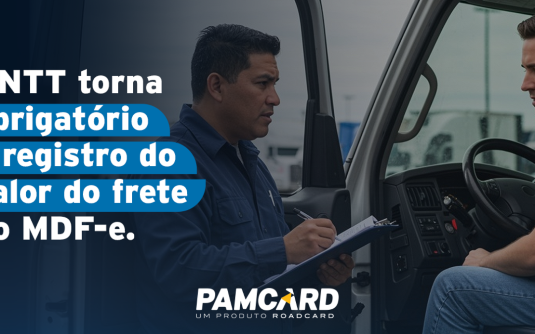 ANTT torna obrigatório o registro do valor do frete no MDF-e