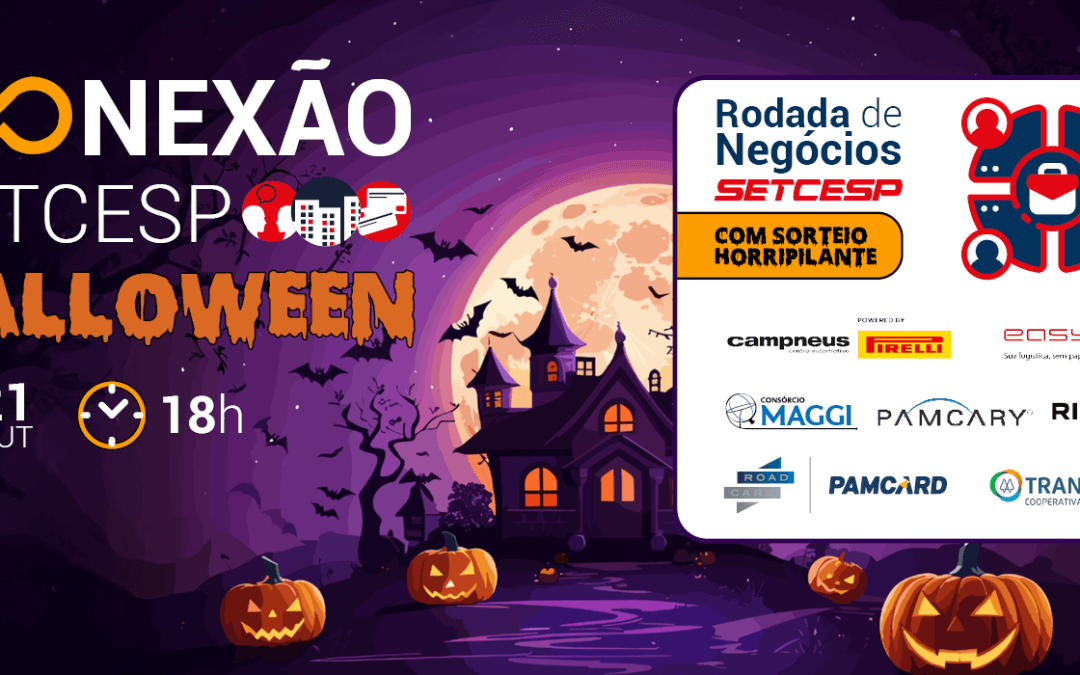 Rodada de Negócios marca o início do Conexão SETCESP – Halloween
