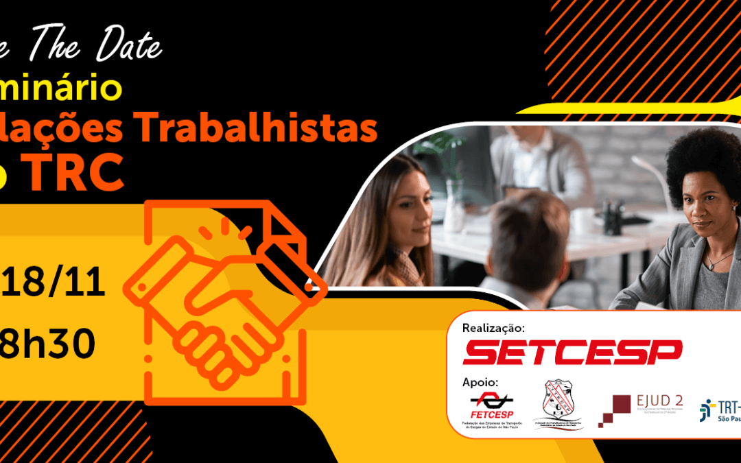 Save the Date: Seminário de Relações Trabalhistas no TRC