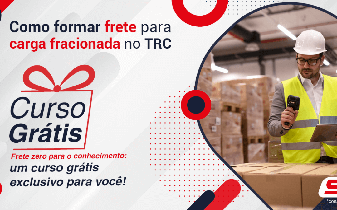 Aprenda a ‘Como formar frete para carga fracionada no TRC’. Curso gratuito para associados!