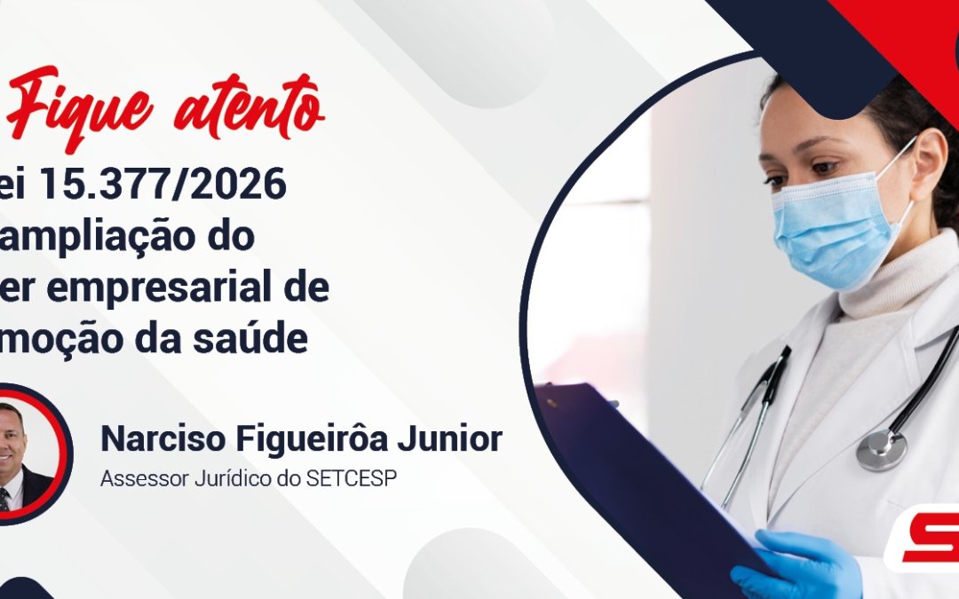 A lei 15.377/2026 e a ampliação do dever empresarial de promoção da saúde