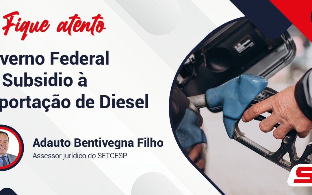 Governo Federal dá Subsidio à Importação de Diesel