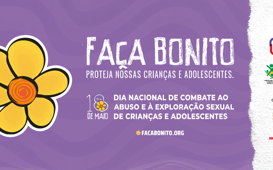 18 de Maio | Dia Nacional de Combate ao Abuso e à Exploração de Crianças e Adolescentes