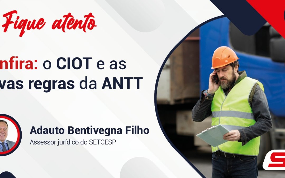 Confira: o CIOT e as novas regras da ANTT