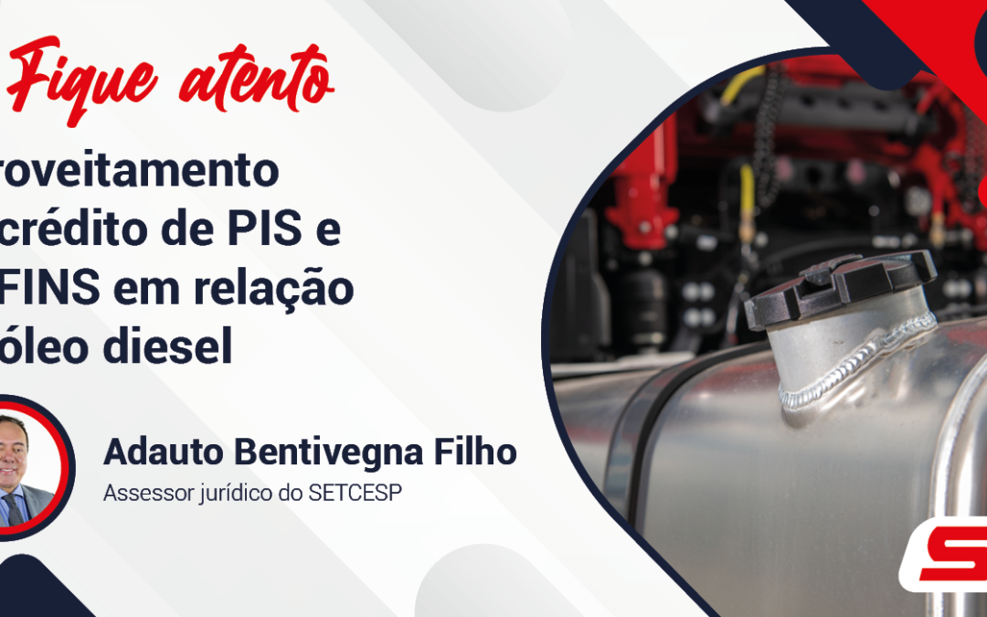 Aproveitamento de crédito de PIS e COFINS em relação ao óleo diesel