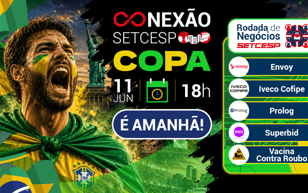 É amanhã: Conexão SETCESP – Copa