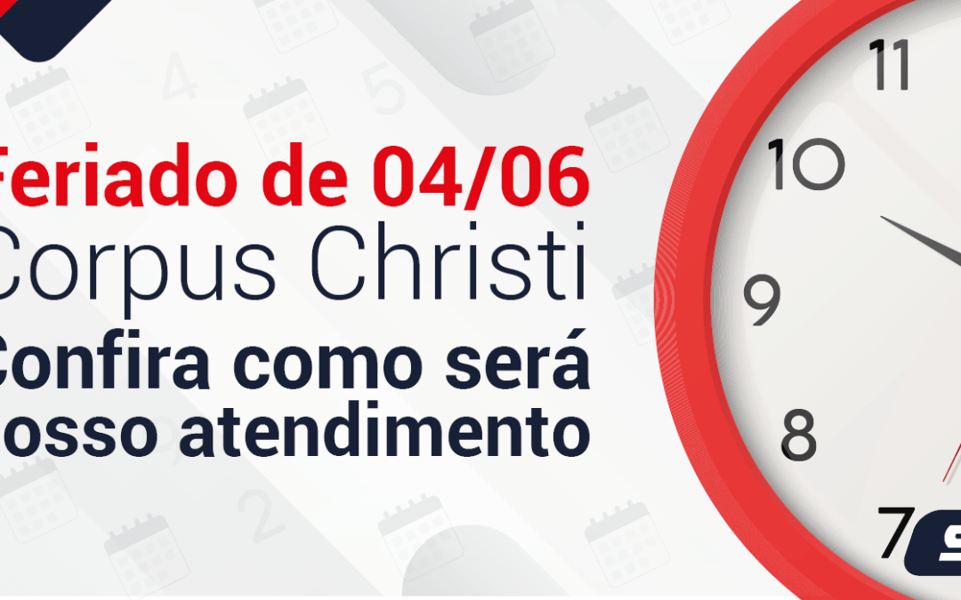 Feriado: Corpus Christi 04/06