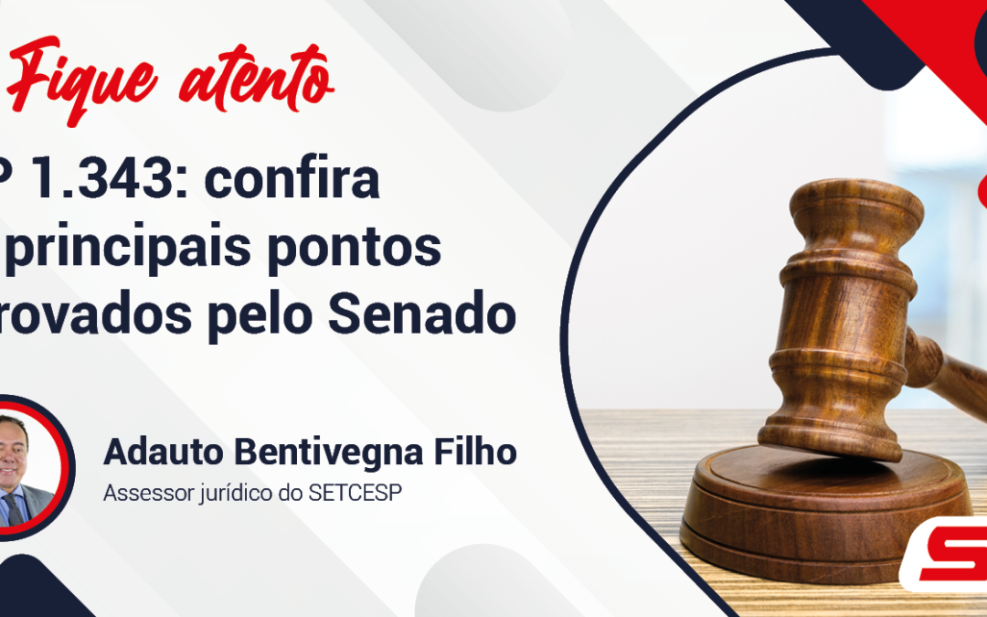MP 1.343: confira os principais pontos aprovados pelo Senado