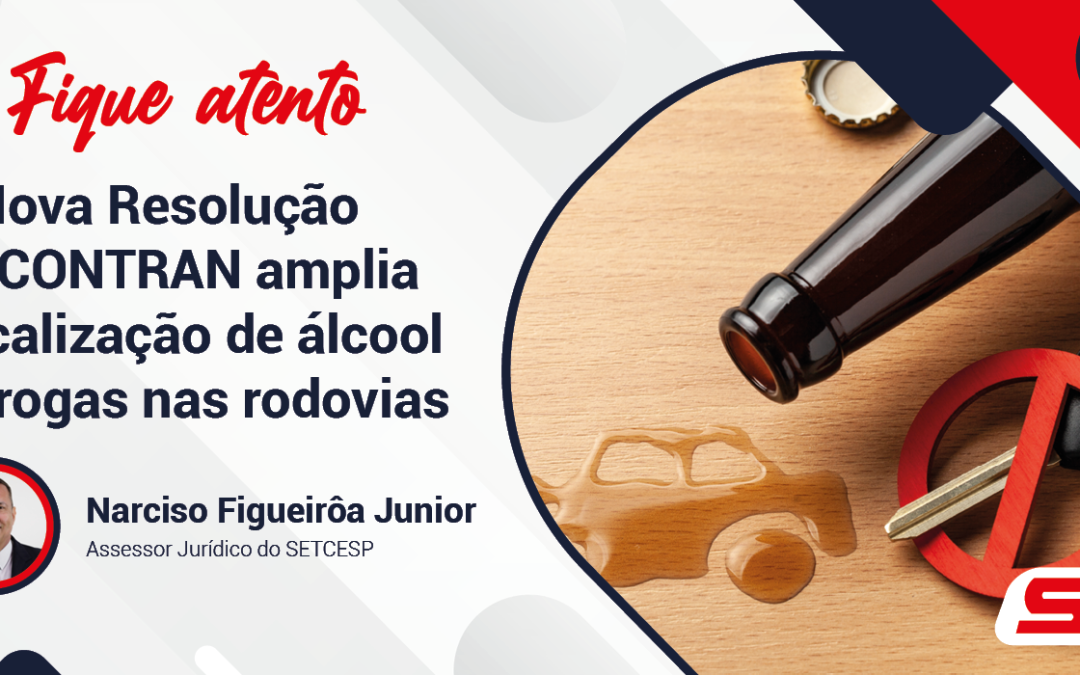 A Nova Resolução do CONTRAN 1.031, de 17/08/26 amplia fiscalização de álcool e drogas nas rodovias
