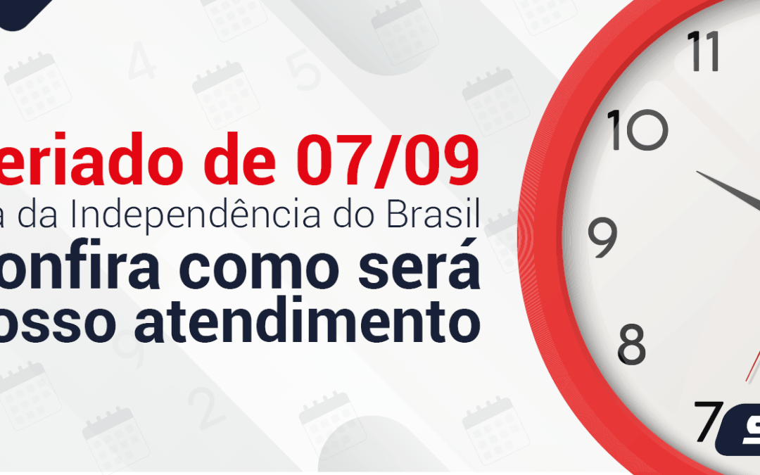 Feriado do Dia da Independência do Brasil: confira como fica o atendimento