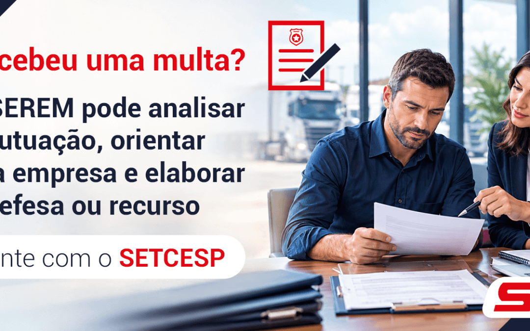 Recebeu uma multa indevida pelo Piso Mínimo de Frete? O SETCESP te auxilia a recorrer
